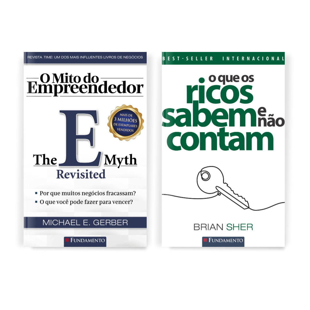 Kit O Mito do Empreendedor + O Que Os Ricos Sabem e Não Contam