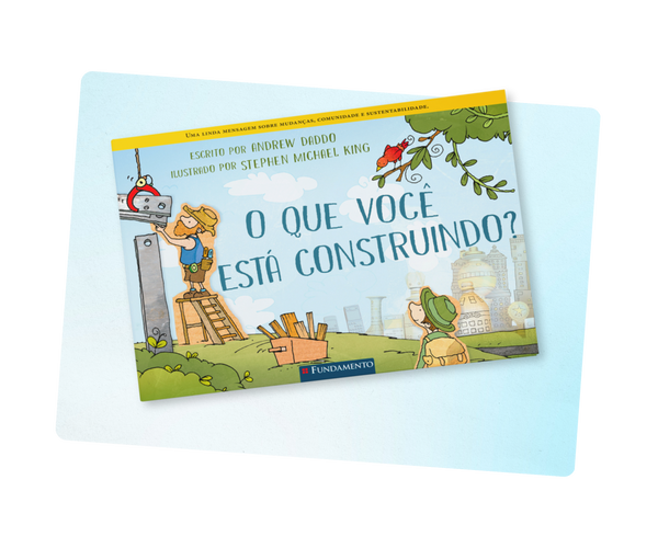 O Que Você Está Construindo?
