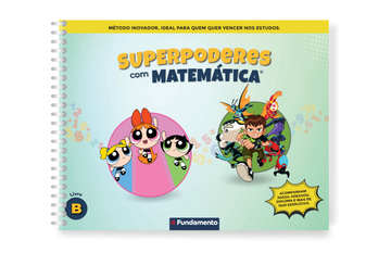 Superpoderes com Matemática B  (2º Ano Fundamental)