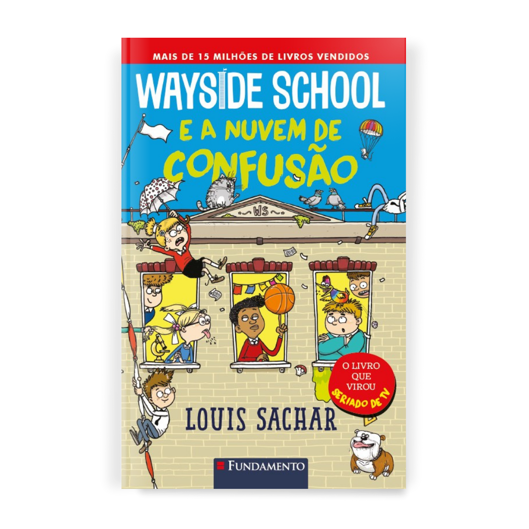 Wayside School 4 - Wayside School e a Nuvem da Confusão