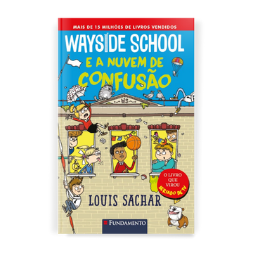 Wayside School 4 - Wayside School e a Nuvem da Confusão