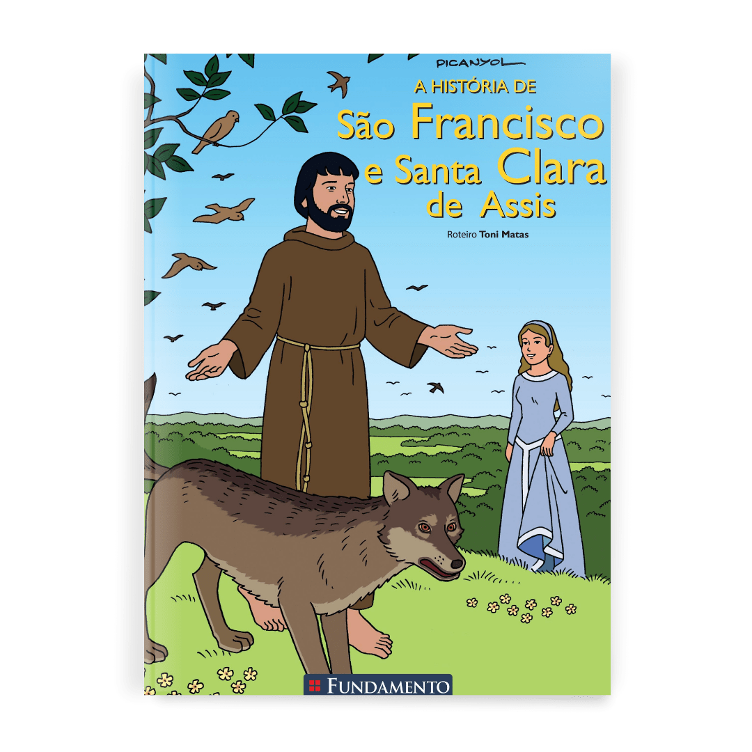 A História de São Francisco e Santa Clara de Assis - Editora Fundamento livro_infantil