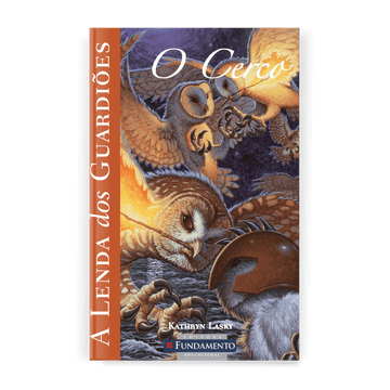 A Lenda dos Guardiões 04 - o Cerco - Editora Fundamento livro_infantil