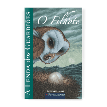 A Lenda dos Guardiões 07 - o Filhote - Editora Fundamento livro_infantil
