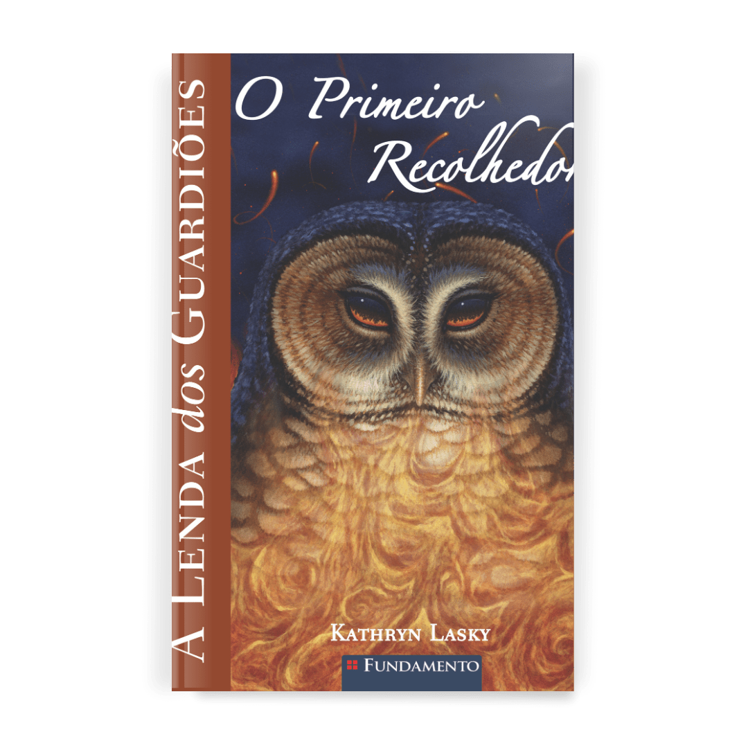 A Lenda dos Guardiões 09 - o Primeiro Recolhedor - Editora Fundamento livro_infantil