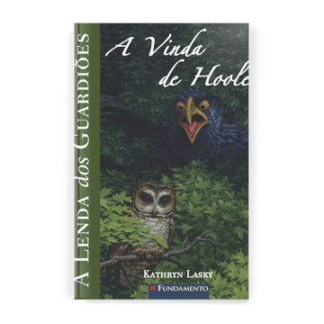 A Lenda dos Guardiões 10 - a Vinda de Hoole - Editora Fundamento livro_infantil