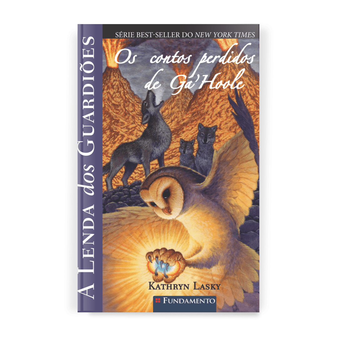A Lenda dos Guardiões - Os Contos Perdidos de Ga Hoole - Editora Fundamento livro_infantil