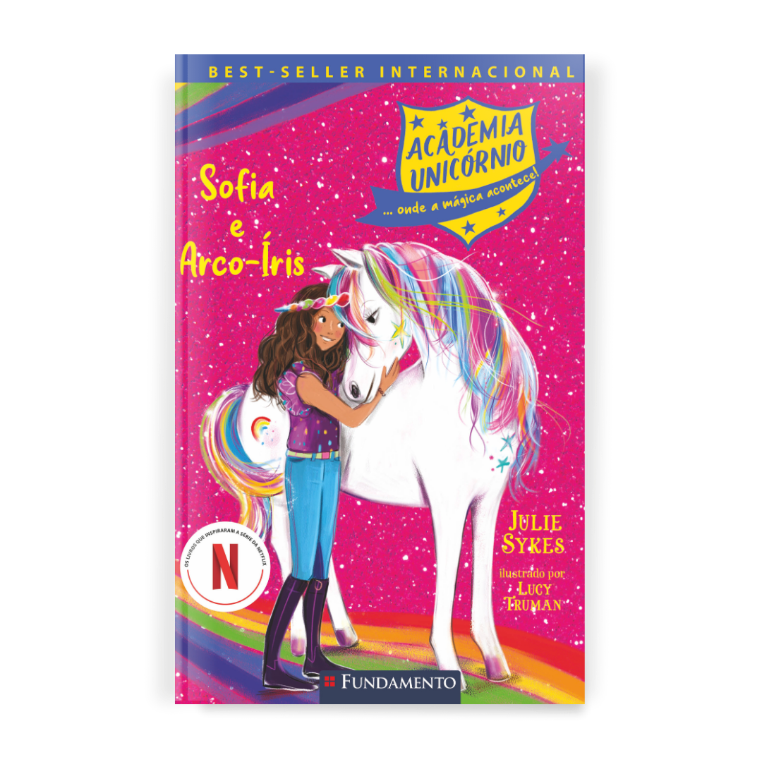 Academia Unicórnio 01: Sofia e Arco - íris - Editora Fundamento livro_infantil
