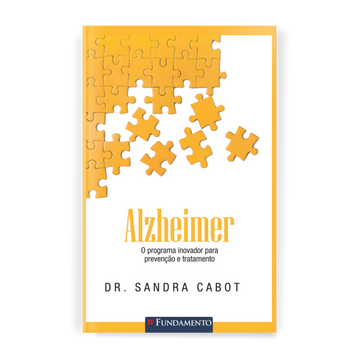 Alzheimer - o Programa Inovador para Prevenção e Tratamento
