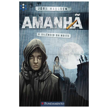 Amanhã 02 - O Silêncio da Noite