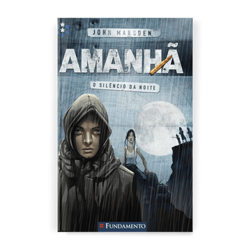 Amanhã 02 - O Silêncio da Noite - Editora Fundamento livro_infantil