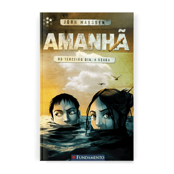 Amanhã 03 - No Terceiro Dia, a Geada - Editora Fundamento livro_infantil