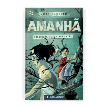 Amanhã 04 - Escuridão, Seja Minha Amiga - Editora Fundamento livro_infantil