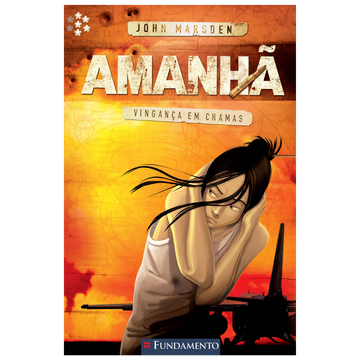 Amanhã 05 - Vingança em Chamas