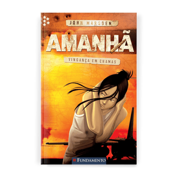 Amanhã 05 - Vingança em Chamas - Editora Fundamento livro_infantil