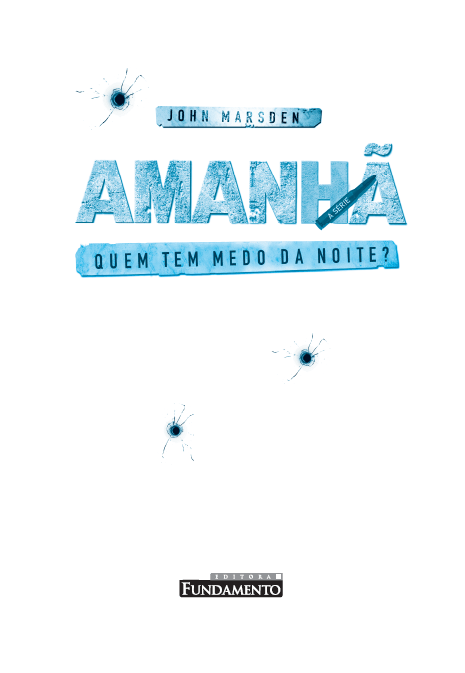 Amanhã 06 - Quem Tem Medo da Noite? - Editora Fundamento livro_infantil