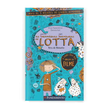 As (Extra)Ordinárias (Des)Aventuras de Lotta 2: Fora do Rebanho - Editora Fundamento livro_infantil