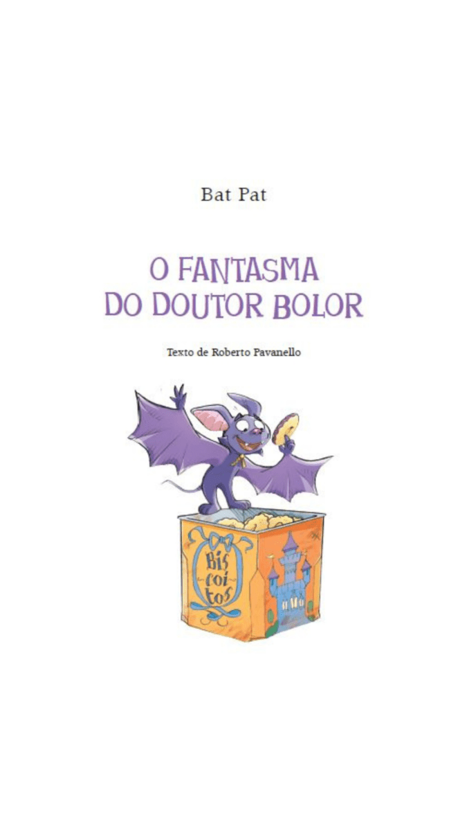 Bat Pat - o Fantasma do Doutor Bolor - Editora Fundamento livro_infantil