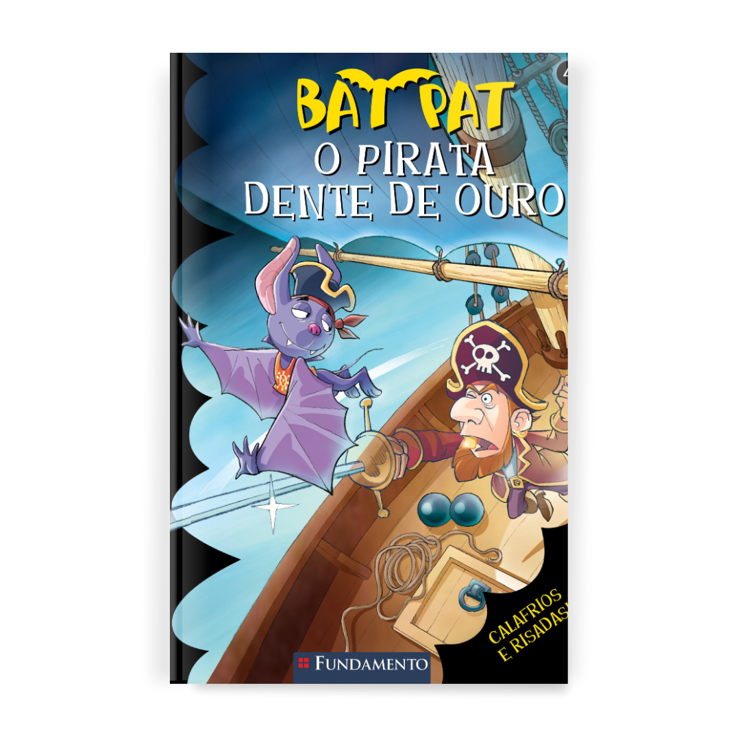 Bat Pat - o Pirata Dente de Ouro - Editora Fundamento livro_infantil