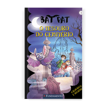 Bat Pat - o Tesouro do Cemitério - Editora Fundamento livro_infantil