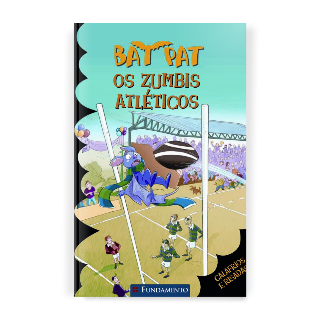 Bat Pat - Os Zumbis Atléticos - Editora Fundamento livro_infantil