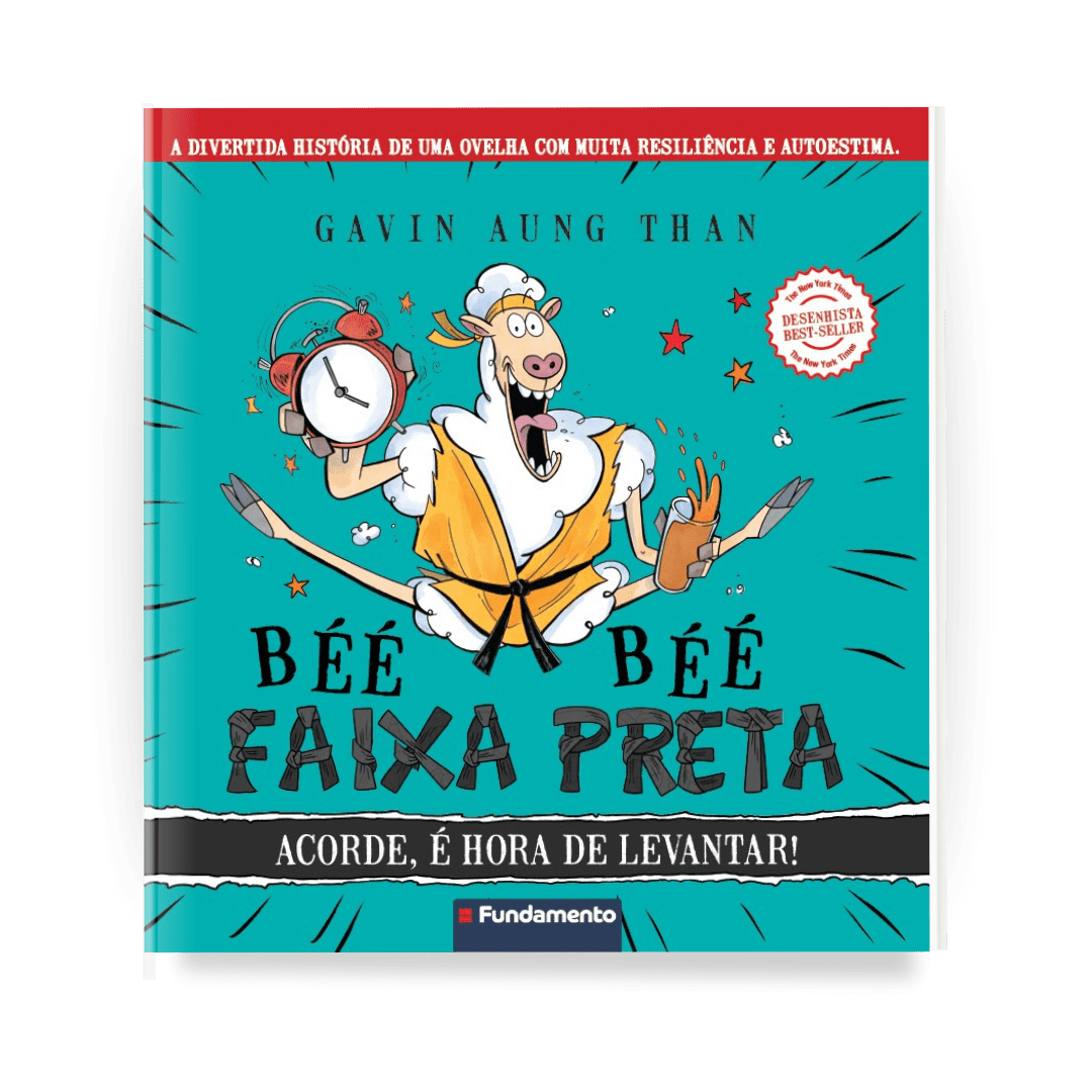 Béé Béé Faixa Preta: Acorde, É Hora de Levantar! (picture Book) - Editora Fundamento livro_infantil