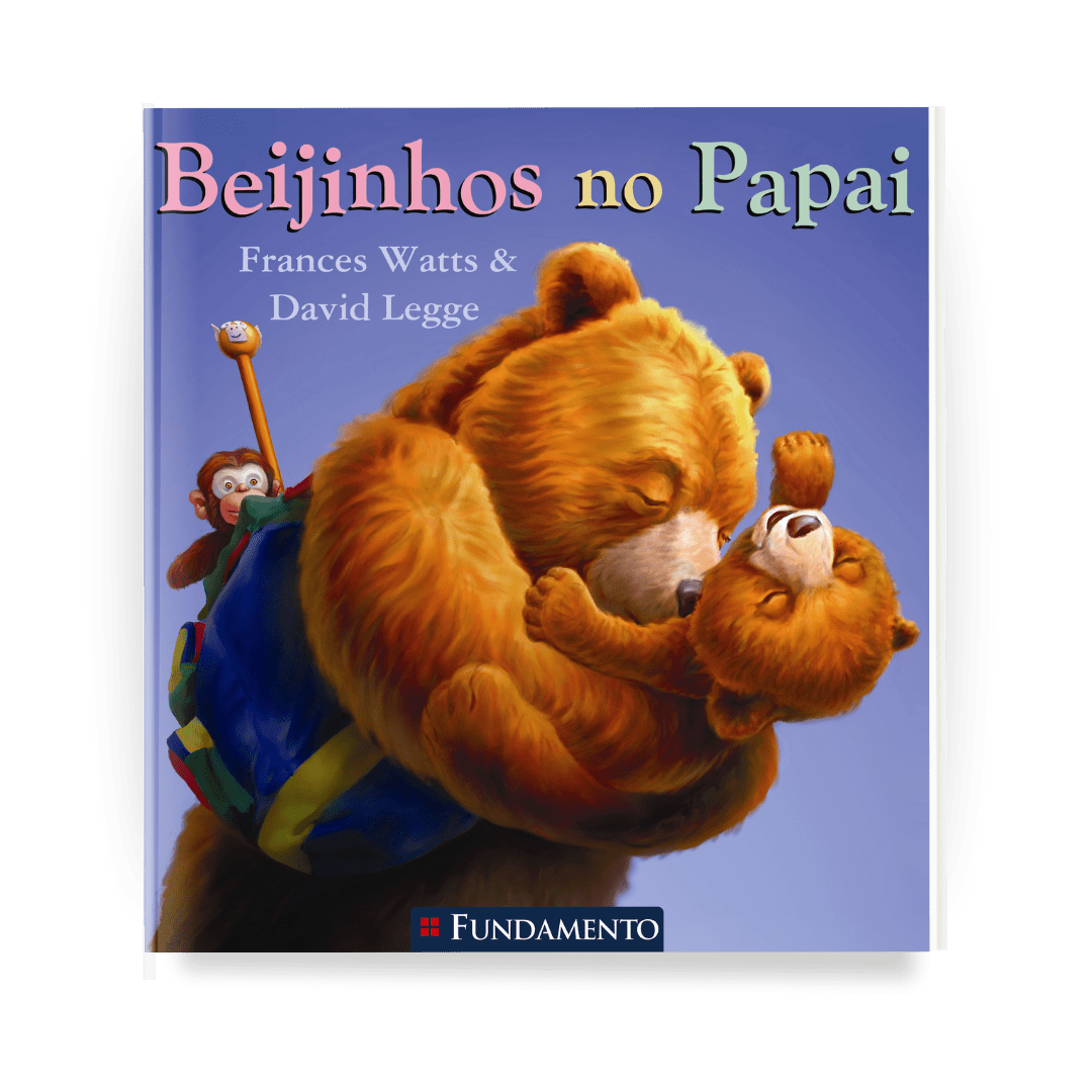 Beijinhos no Papai - Editora Fundamento livro_infantil