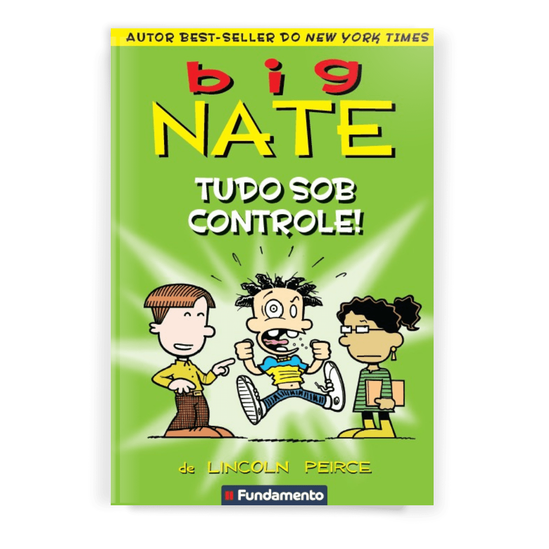 Big Nate 6: Tudo sob Controle! - Editora Fundamento livro_infantil
