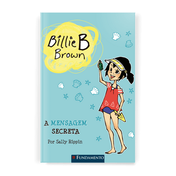 Billie B. Brown - a Mensagem Secreta - Editora Fundamento livro_infantil