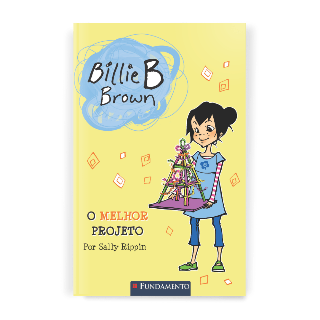 Billie B. Brown - o Melhor Projeto - Editora Fundamento livro_infantil