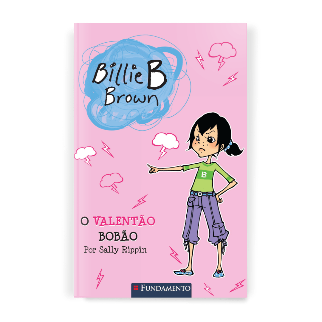Billie B. Brown - o Valentão Bobão - Editora Fundamento livro_infantil