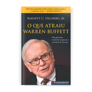 O Que Atraiu Warren Buffett
