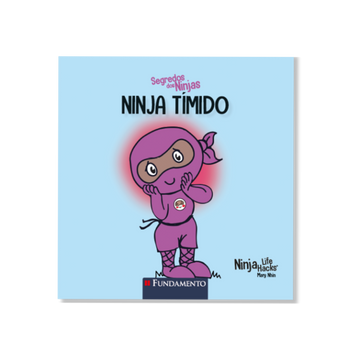 Segredos dos Ninjas - Ninja Tímido