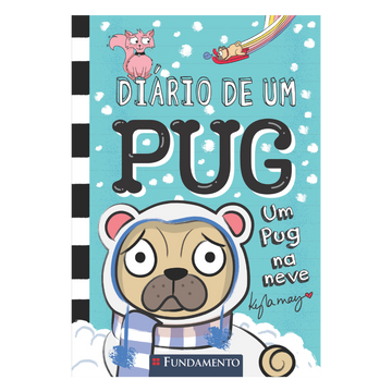 Diário de Um Pug: Um Pug na Neve