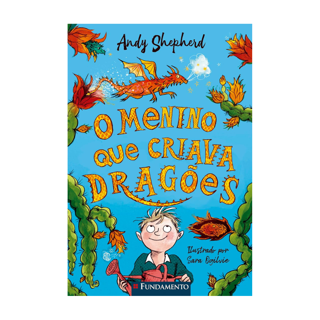 O Menino Que Criava Dragões - Série o Menino Que Criava Dragões, Vol. 1