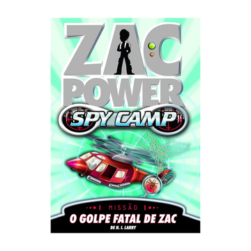 Zac Power Spy Camp - o Golpe Fatal de Zac