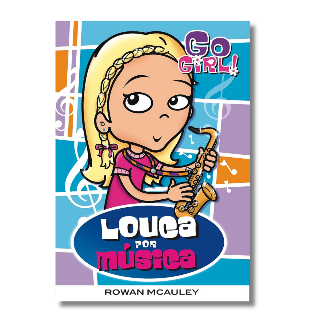 Go Girl - Louca por Música