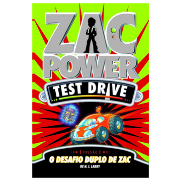 Zac Power Test Drive - o Desafio Duplo de Zac