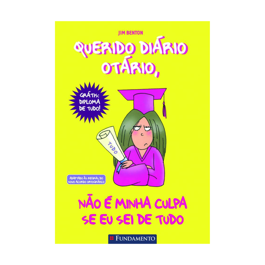 Querido Diário Otário - Não É Minha Culpa Se Eu Sei de Tudoo