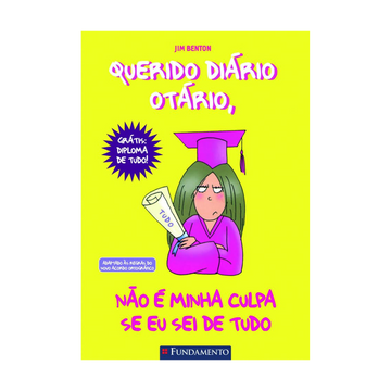 Querido Diário Otário - Não É Minha Culpa Se Eu Sei de Tudoo
