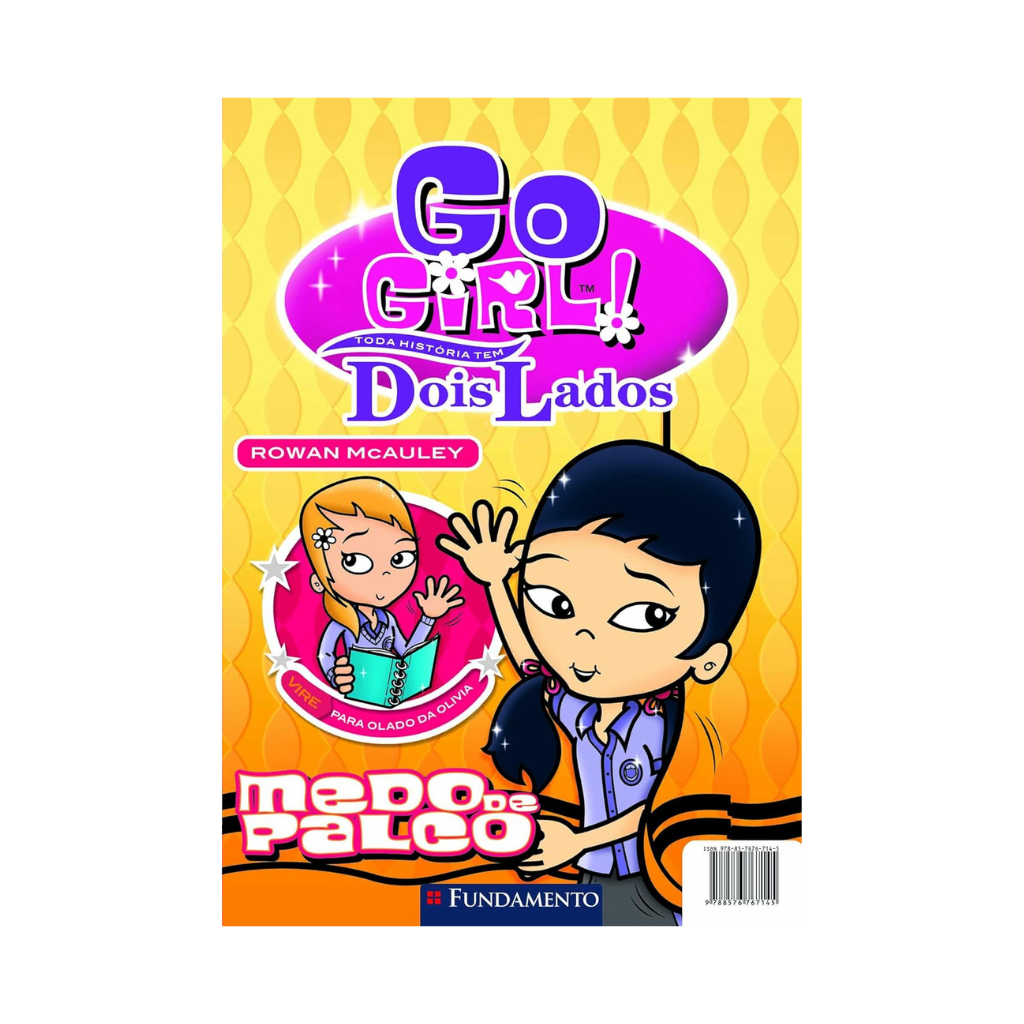 Go Girl Toda Historia Tem Dois Lados - Medo de Palco