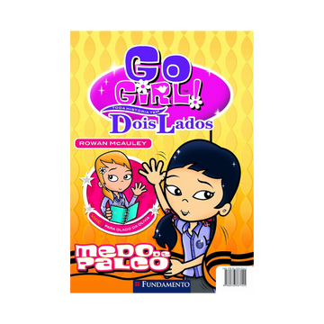 Go Girl Toda Historia Tem Dois Lados - Medo de Palco