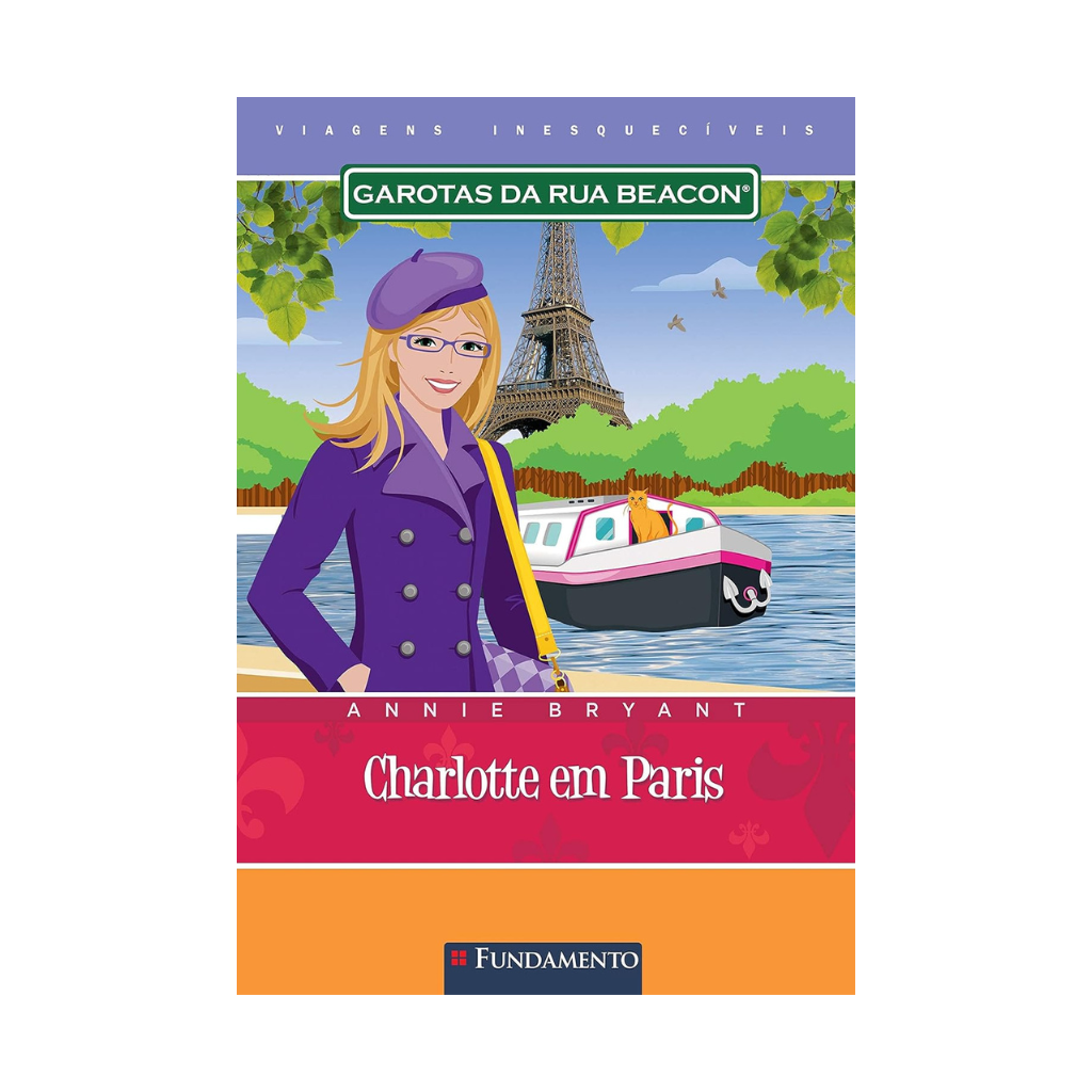 Garotas da Rua Beacon Viagens Inesqueciveis - Charlotte em Paris