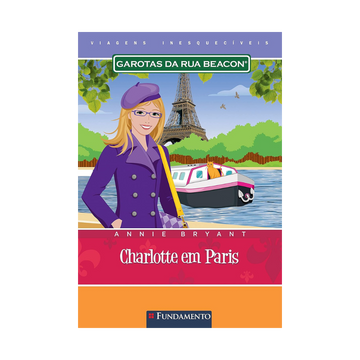 Garotas da Rua Beacon Viagens Inesqueciveis - Charlotte em Paris