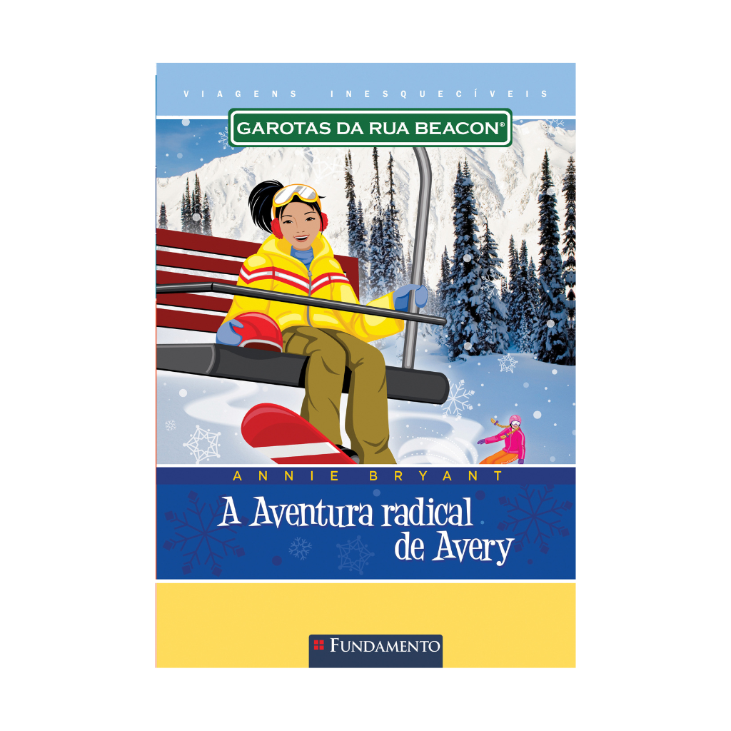 Garotas da Rua Beacon Viagens Inesqueciveis - a Aventura Radical de Avery