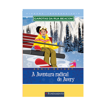 Garotas da Rua Beacon Viagens Inesqueciveis - a Aventura Radical de Avery