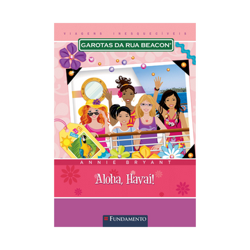 Garotas da Rua Beacon Viagens Inesqueciveis - Aloha, Havaí!