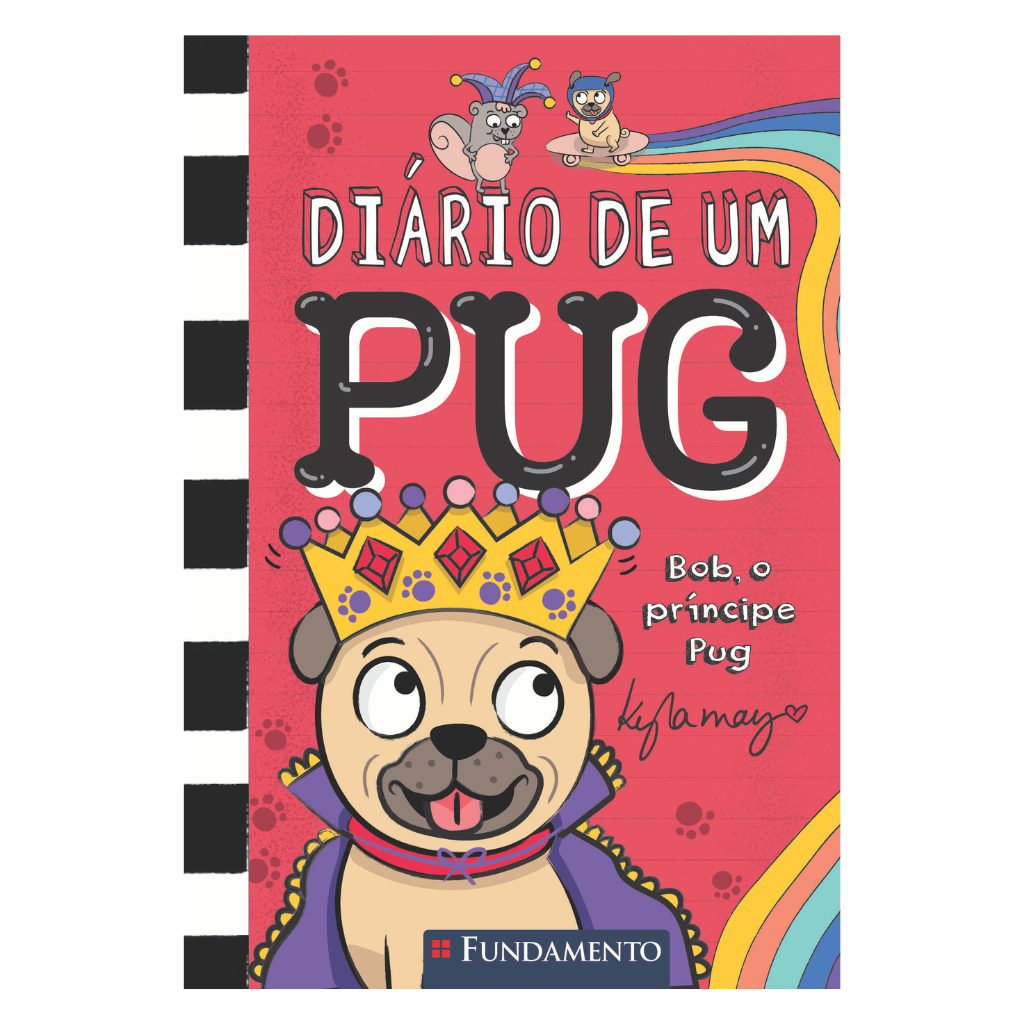 Diário de Um Pug: Bob, o Príncipe Pug