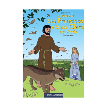 A História de São Francisco e Santa Clara de Assis