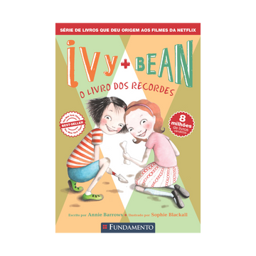 Ivy + Bean 03 - Ivy e Bean:o Livro dos Recordes